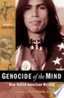 Genocide of the mind : new Native American writing /