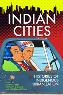 Indian cities : histories of indigenous urbanization /