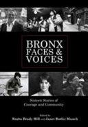 Bronx faces  voices : sixteen stories of courage and community /