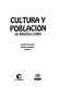 Cultura y población en América Latina /