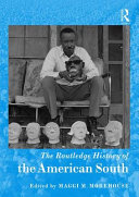 The Routledge history of the American South /