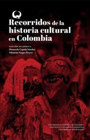 Recorridos de la historia cultural en Colombia /