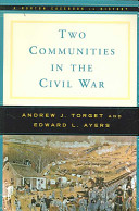 Two communities in the Civil War : a Norton casebook in history /