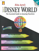Walt Disney World : the essential guide to amazing vacations