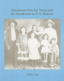 Document sets for Texas and the Southwest in U.S. history /