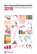 Atlas of sustainable development goals 2018 : from world development indicators
