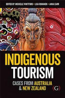 Indigenous tourism : cases from Australia and New Zealand /