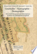Geschichte, Kartographie, Demographie : historisch-geographische Informationssysteme im methodischen Vergleich /