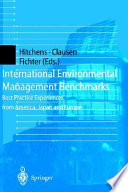 International environmental management benchmarks : best practice experiences from America, Japan, and Europe /