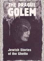 The Prague golem : Jewish stories of the ghetto /