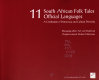 11 South African folk tales : 11 official languages : a celebration of democracy and cultural diversity /