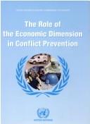 The role of the economic dimension in conflict prevention : a UNECE-OSCE Colloquium with the participation of experts from NATO on the Role of the Economic Dimension in Conflict Prevention in Europe : proceedings, Villars, Switzerland, 19-20 November 2001