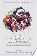 YOUTH DEVELOPMENT IN SOUTH AFRICA harnessing the demographic dividend