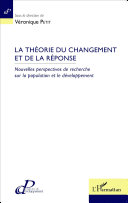 La théorie du changement et de la réponse : nouvelles perspectives de recherche sur la population et le développement /