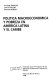 Pol�itica macroecon�omica y pobreza en Am�erica Latina y el Caribe /