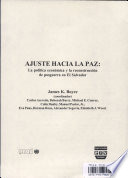 Ajuste hacia la paz : la pol�itica econ�omica y la reconstrucci�on de posguerra en El Salvador /