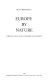 Europe by nature : starting-points for sustainable development /
