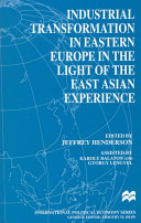 Industrial transformation in Eastern Europe in the light of the East Asian experience /