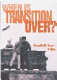 When is transition over? /