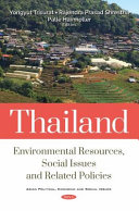 Thailand : Environmental Resources, Social Issues and Related Policies /
