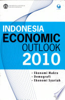 Indonesia economic outlook, 2010 /