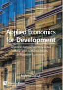 Applied economics for development : empirical approaches to selected social and economic issues in transition economies /