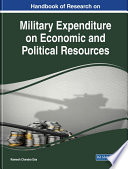 Handbook of research on military expenditure on economic and political resources /