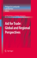 Aid for trade : global and regional perspectives : 2007 world report on regional integration /