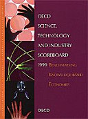 OECD Science, Technology and Industry scoreboard 1999 : benchmarking knowledge-based economies /