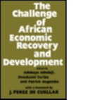 The Challenge of African economic recovery and development /