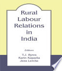 Rural labour relations in India /