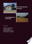The hydropolitics of Africa : a contemporary challenge /
