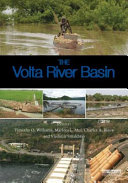 The Volta River Basin : water for food, economic growth and environment /