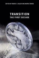 Transition : the first decade /