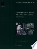 Policy options for reform of Chinese state-owned enterprises : proceedings of a symposium in Beijing, June 1995 /