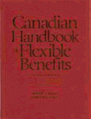 Canadian handbook of flexible benefits /