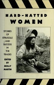 Hard-hatted women : stories of struggle and success in the trades /