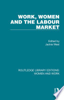 WORK, WOMEN AND THE LABOUR MARKET