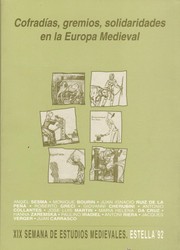 Cofradías, gremios y solidaridades en la Europa medieval : XIX Semana de Estudios Medievales, Estella, 20 a 24 de julio de 1992