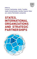 States, international organizations and strategic partnerships /