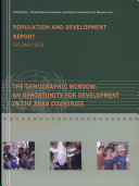 The demographic window : an opportunity for development in the Arab countries