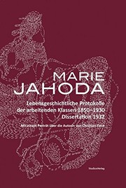 Marie Jahoda : lebensgeschichtliche Protokolle der arbeitenden Klassen 1850-1930 : Dissertation 1932 /