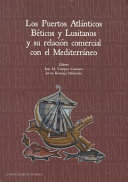 Los puertos atlánticos, béticos y lusitanos y su relación comercial con el Mediterráneo /