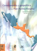 Geoeconomía y geopolítica en el área del Plan Puebla-Panamá /