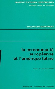 La Communaut�e europ�eenne et lAm�erique latine : colloque /