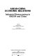 ASEAN-China economic relations : industrial restructuring in ASEAN and China /