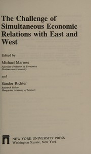 The Challenge of simultaneous economic relations with East and West /