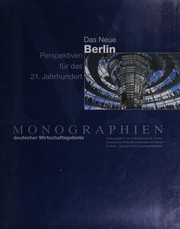 Das neue Berlin : Perspektiven für das 21. Jahrhundert /
