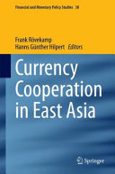 Currency cooperation in East Asia /