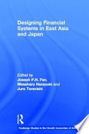 Designing financial systems in east Asia and Japan /